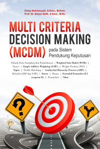 Multi Criteria Decision Making (MCDM) Pada Sistem Pendukung Keputusan