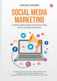 Social Media Marketing ( Strategi Maksimalkan Media Sosial Untuk Lejitkan Penjualan )