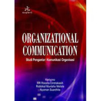 Organisasi Communication ( Studi Pengantar : Komunikasi Organisasi )