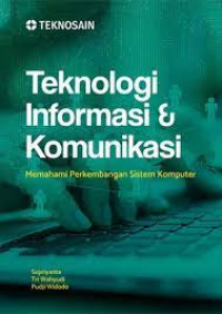 Teknologi Informasi dan Komunikasi  ( Memahami Perkembangan Sistem Komputer )