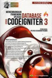 Mengembangkan Framework Aplikasi Database dengan Codeigniter 3