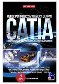 Mendesain Objek 2 & 3 Dimensi dengan Catia ( Computer Aided Three Dimensional Interactive Application )
