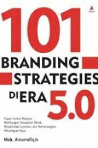 101 Branding Strategi Di Era 5.0