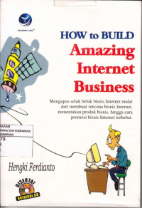 How to Build Amazing Internet Business
