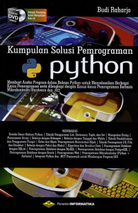 Image of Kumpulan Solusi Pemrograman Python: Membuat Aneka Program dalam Bahasa Python untuk menyelesaikan berbagai kasus pemrograman serta dilengkapi dengan kasus-kasus pemrograman berbasis mikrokontroler/hardware dan.Net