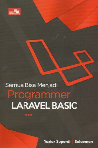 Image of Semua Bisa Menjadi Programmer Laravel Basic