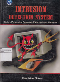 Instrusion Detection System: Sistem Pendeteksi Penyusup Pada Jaringan Komputer