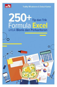 Image of 250+ Tip dan Trik Formula Excel untuk Bisnis dan Perkantoran