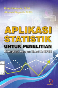 Aplikasi Statistik untuk Penelitian dilengkapi dengan Excel & SPSS