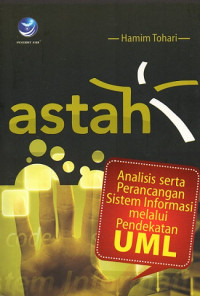 Astah: Analisis Serta Perancangan Sistem Informasi melalui Pendekatan UML