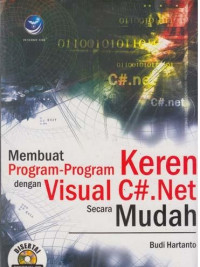Membuat Program-program keren dengan Visual C#.Net Secara mudah