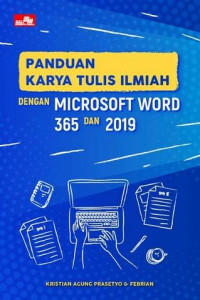 Image of Panduan Karya Tulis Ilmiah dengan Microsoft Word 365 Dan 2019
