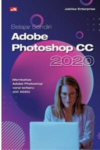 Image of Belajar Sendiri Adobe Photoshop CC 2020