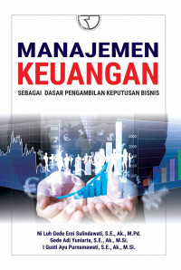 Image of Manajemen Keuangan: Sebagai Dasar Pengambilan Keputusan Bisnis Cet.1
