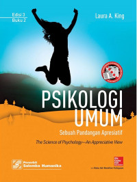 Psikologi Umum Sebuah-Pandangan Apresiasi=The Science of Psychology-An Appreciative View Ed.3.; BUKU-2