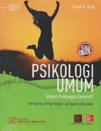 Psikologi Umum Sebuah-Pandangan Apresiasi=The Science of Psychology-An Appreciative View Ed.3.; BUKU-1