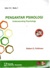 Pengantar Psikologi=Understanding Psychology Ed.10.; BUKU-1