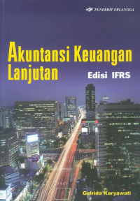 Akuntansi keuangan lanjutan: edisi IFRS