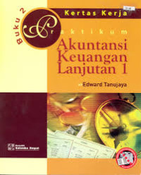 Praktikum akuntansi keuangan lanjutan 1: BUKU-2 Kertas kerja