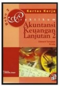 Praktikum akuntansi keuangan lanjutan 2: BUKU-2 Kertas kerja