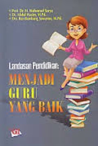 Landasan pendidikan menjadi guru yang baik