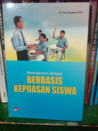 Manajemen belajar berbasis kepuasan siswa