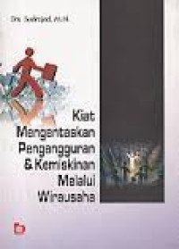 Kiat mengentaskan pengangguran dan kemiskinan melalui Wirausaha