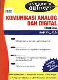 Komunikasi Analog dan Digital Schaum's Outlines Teori dan Soal-soal = Schaum's Outlines of Theory and Problems of Analog and Digital Communications