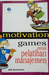 Motivation games untuk pelatihan manajemen