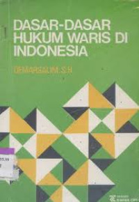 Dasar-Dasar Hukum Waris di Indonesia