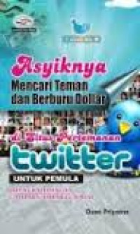 Asyiknya mencari teman dan berburu dollar di situs pertemanan Twitter