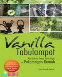 Vanilla Tabulampot Kiat Sukses Panen Emas