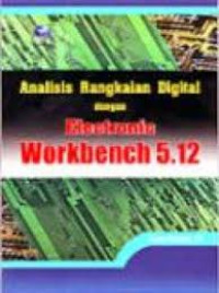 Analisis rangkaian digital dengan electronic workbench 5.12