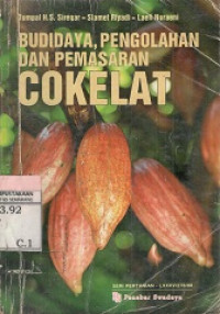 Budidaya, pengolahan dan pemasaran Coklat