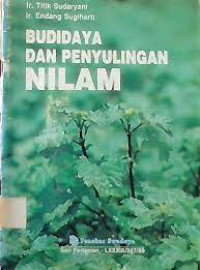 Budidaya dan penyulingan nilam