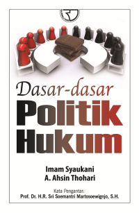 Dasar-dasar politik hukum