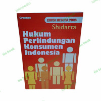Hukum perlindungan konsumen indonesia, edisi revisi 2006