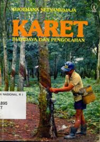 KARET Budidaya dan Pengolahan