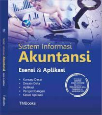 Sistem Informasi Akuntansi: Esensi & Aplikasi