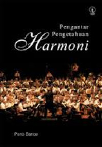 Pengantar pengetahuan harmoni: teori dan pengetahuan umum musik
