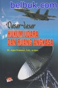 Dasar-dasar Hukum Udara Dan Ruang Angkasa