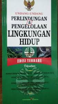 Undang-Undang Perlindungan & Pengelolaan Lingkungan Hidup