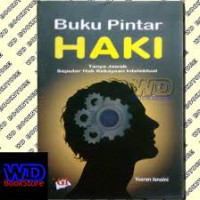 Buku Pintar Haki: Tanya Jawab Seputar Hak Kekayaan Intelektual