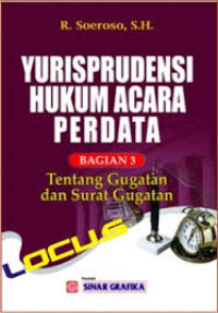 Yurisprudensim Hukum Acara Perdata Bagian 3: Tentang Gugatan dan Surat Gugatan