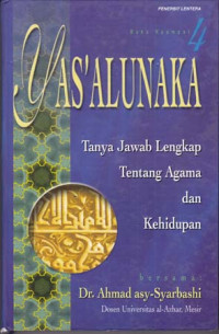 Yas'Alunaka : tanya jawab lengkap tentang agama & Kehidupan BUKU-4