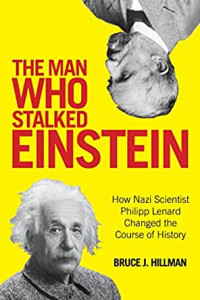 The Man Who Stalked Einstein