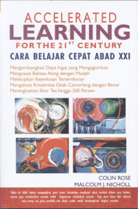 Accelerated learning for the 21 st century Cara belajar cepat abad XXI