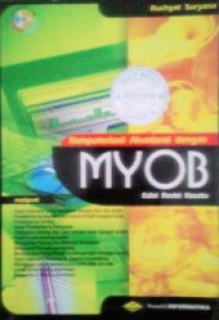 Komputerisasi akuntansi dengan MYOB, edisi revisi kesatu