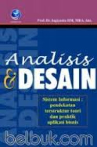 Analisis dan desain: sistem informasi pendekatan terstruktur teori dan praktek aplikasi bisnis, edisi III
