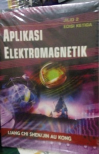 Aplikasi Elektromagnetik JILID-2, Edisi ketiga